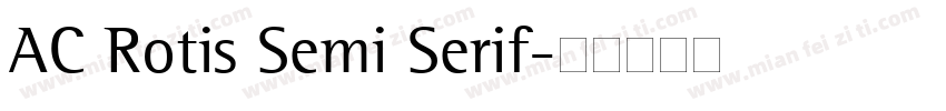 AC Rotis Semi Serif字体转换